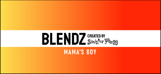 Mama's Boy - BLENDZ by Sinister Phogg Saltz