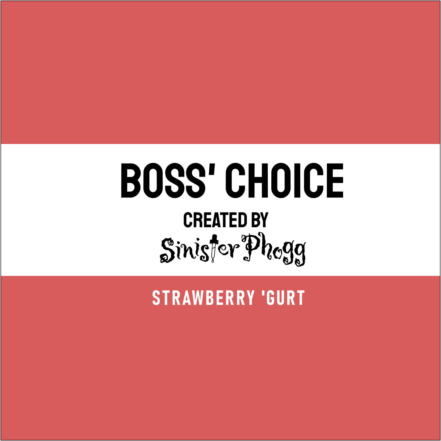 Strawberry 'Gurt - Boss' Choice by Sinister Phogg