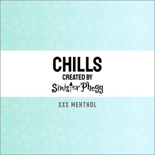 XXX Menthol - CHILLS by Sinister Phogg
